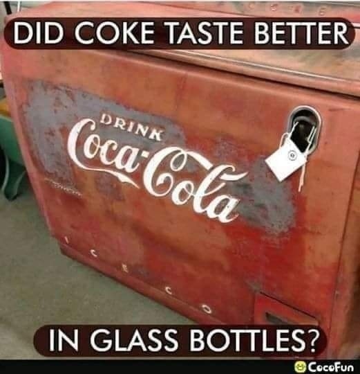 Does Coca Cola Actually Taste Better In A Glass Bottle?